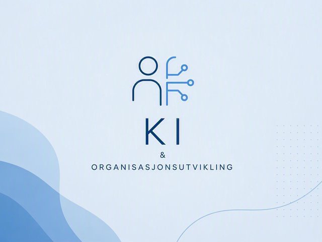 KI & organisasjonsutvikling